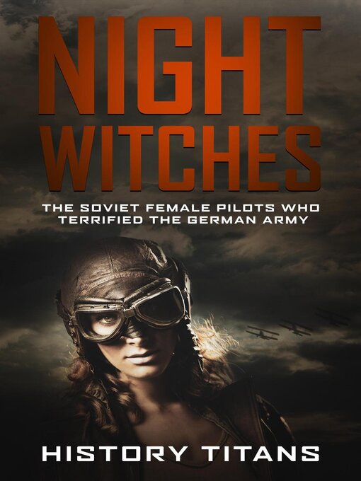 Title details for Night Witches by History Titans - Available